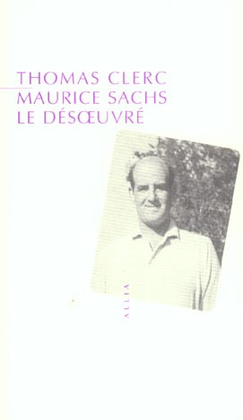 MAURICE SACHS, LE DESOEUVRE