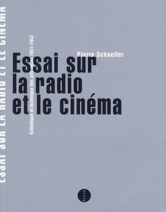 ESSAI SUR LA RADIO ET LE CINEMA