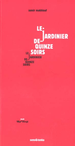 Le jardinier de quinze soirs