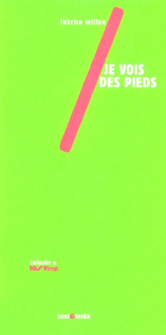 Je vois des pieds