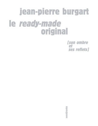 Le ready-made original. Avatars de la banalité