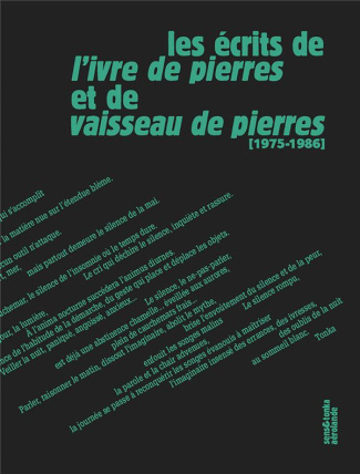 Les écrits de L'Ivre de pierres et de Vaisseau de pierres (1975-1988)