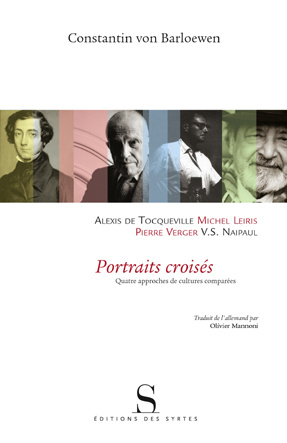 PORTRAITS CROISES (ALEXIS DE TOCQUEVILLE, MICHEL LEIRIS, PIE