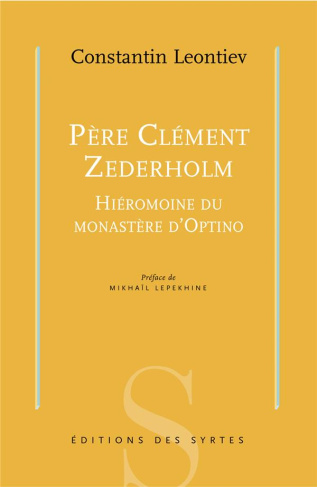 Père Clément Zederholm. Hiéromoine du monastère d'Optino