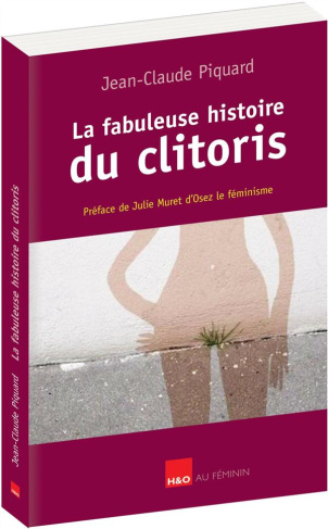 La fabuleuse histoire du clitoris