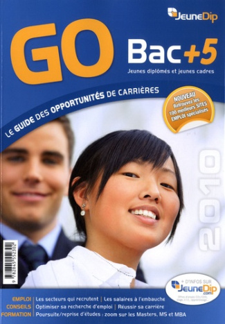 GO Bac   5. Le guide des opportunités de carrières, Edition 2010