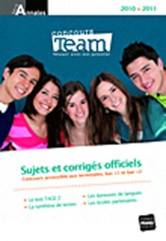 Annales Team Concours 2010. Sujets et corrigés officiels