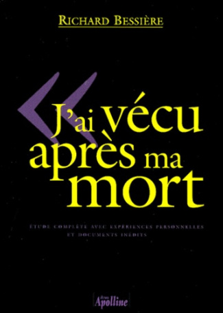 J'AI VECU APRES MA MORT