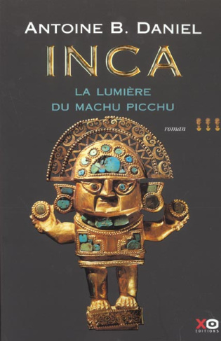 Inca Tome 3 : La lumière du Machu Picchu