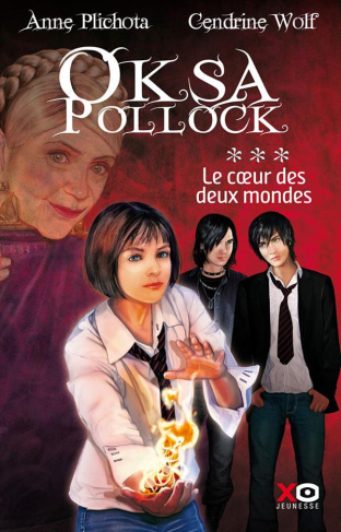 Oksa Pollock Tome 3 : Le coeur des deux mondes