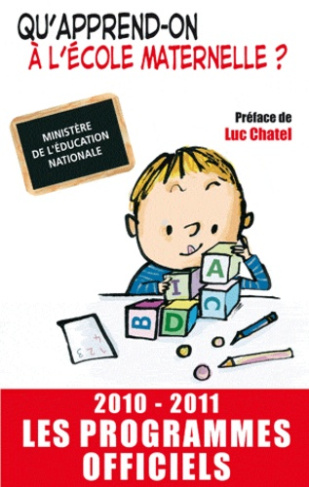 Ecole maternelle. Les programmes officiels, Edition 2010-2011