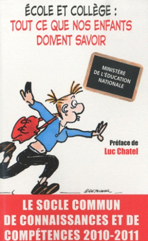 Ecole et collège : tout ce que nos enfants doivent savoir. Le socle commun de connaissances et de co