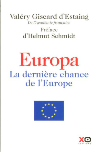 Europa. La dernière chance de l'Europe