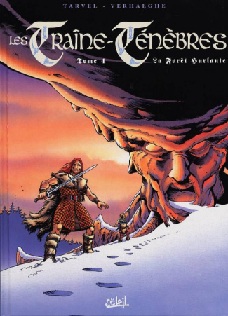 Les Traîne-Ténèbres Tome 4 : La forêt hurlante