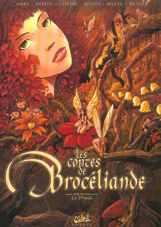 Les contes de Brocéliande Tome 1 : La Dryade