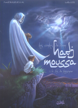 Hadj Moussa Tome 1 : Le fils du fossoyeur