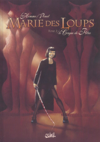 Marie des Loups Tome 2 : Le Cirque de Pétra