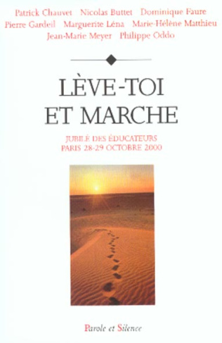 LEVE TOI ET MARCHE