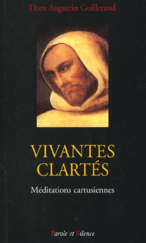 VIVANTES CLARTES - MEDITATIONS CARTUSIENNES