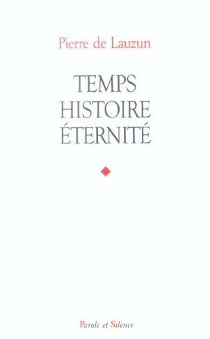 TEMPS, HISTOIRE, ETERNITE