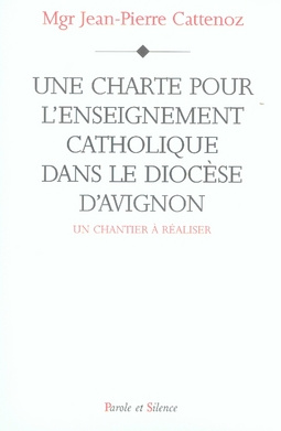 CHARTE POUR L'ENSEIGNEMENT CATHOLIQUE