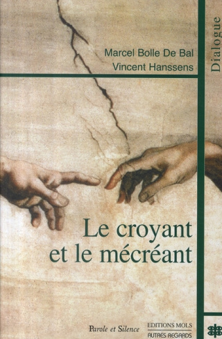 Le croyant et le mécréant / Sens, reliances, transcendances