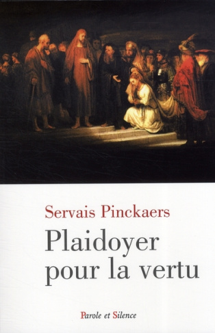 PLAIDOYER POUR LA VERTU