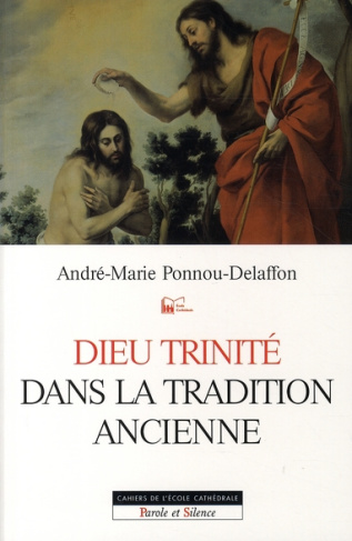 DIEU TRINITE DANS LA TRADITION ANCIENNE