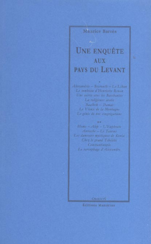 UNE ENQUETE AUX PAYS DU LEVANT