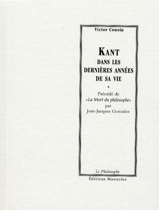 KANT DANS LES DERNIERES ANNEES DE SA VIE