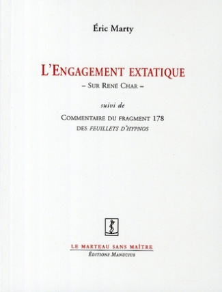 L'ENGAGEMENT EXTATIQUE - SUR RENE CHAR