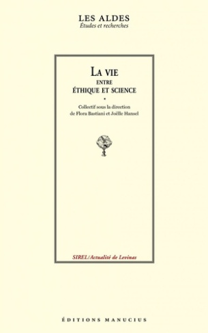 La vie entre éthique et science