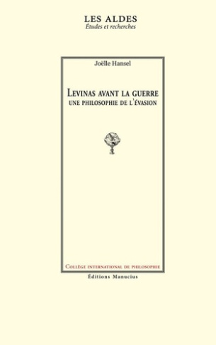 Levinas avant la guerre : Une philosophie de l'évasion