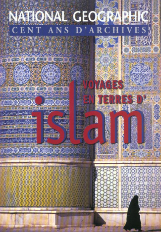 VOYAGES EN TERRES D'ISLAM