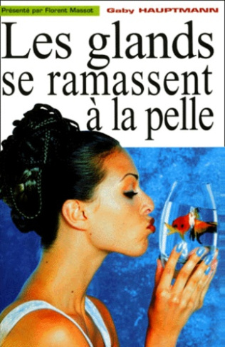 LES GLANDS SE RAMASSENT A LA PELLE