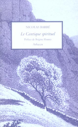 Le Cantique spirituel suivi de Lettres spirituelles