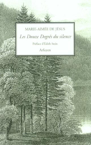 Les Douzes degrés du silence. Et autres opuscules