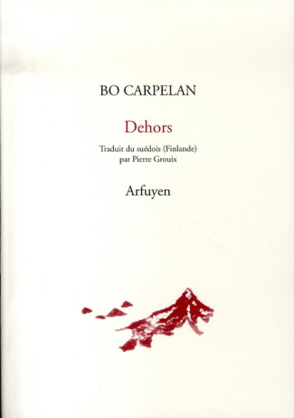 Dehors. Edition bilingue français-suédois