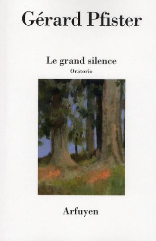 Le grand silence. Oratorio