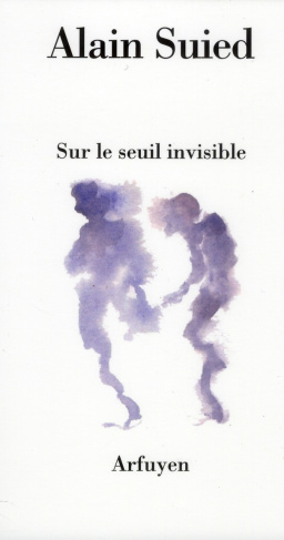 Sur le seuil invisible