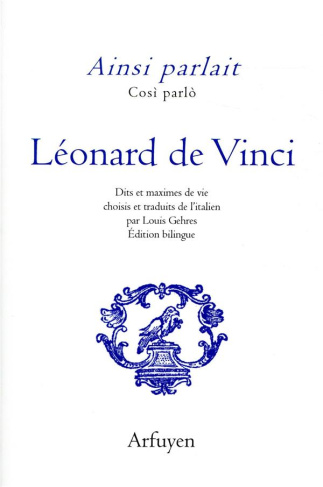 Ainsi parlait Léonard de Vinci. Edition bilingue français-italien