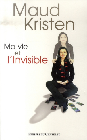 Ma vie et l'Invisible