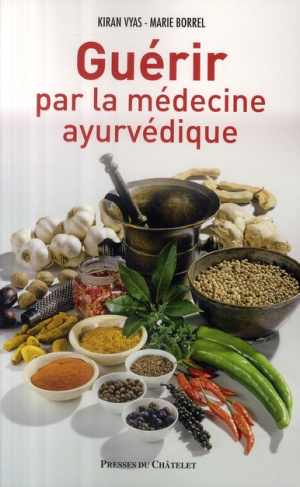 Guérir par la médecine ayurvédique