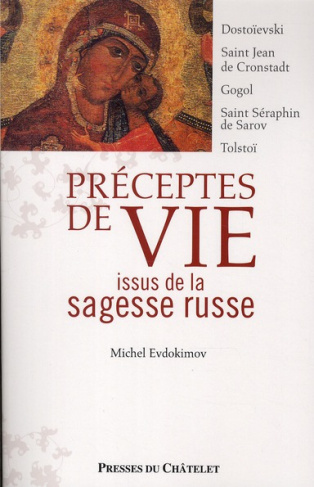 Préceptes de vie. Issus de la sagesse russe