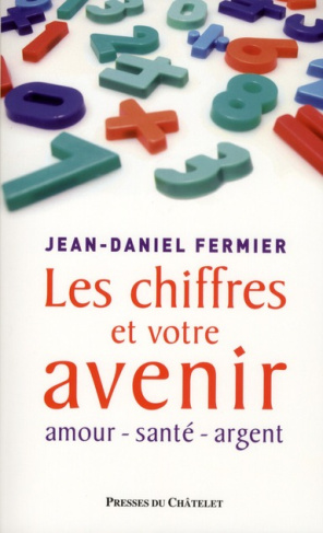 Les chiffres et votre avenir
