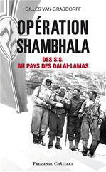 Opération Shambhala. Des SS au pays des dalaï-lamas