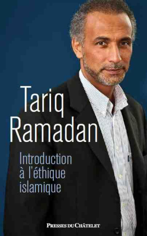 Introduction à l'éthique islamique. Les sources juridiques, philosophiques, mystiques et les questio