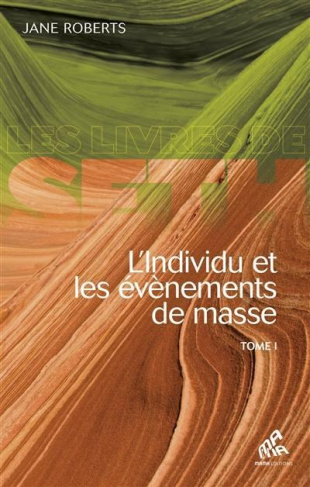L'individu et les événements de masse. Tome 1