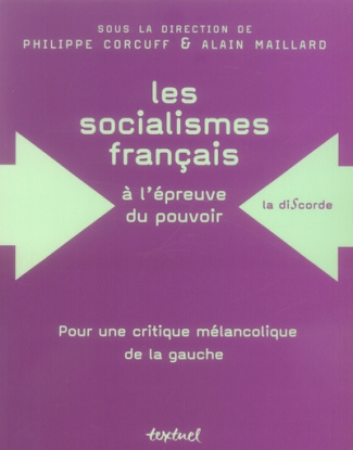 Les socialismes français à l'épreuve du pouvoir (1830-1947)