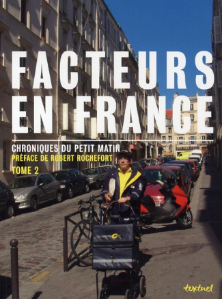 Facteurs en France - Chroniques du petit matin. Tome 2